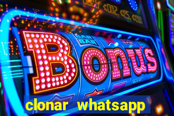 clonar whatsapp pelo email